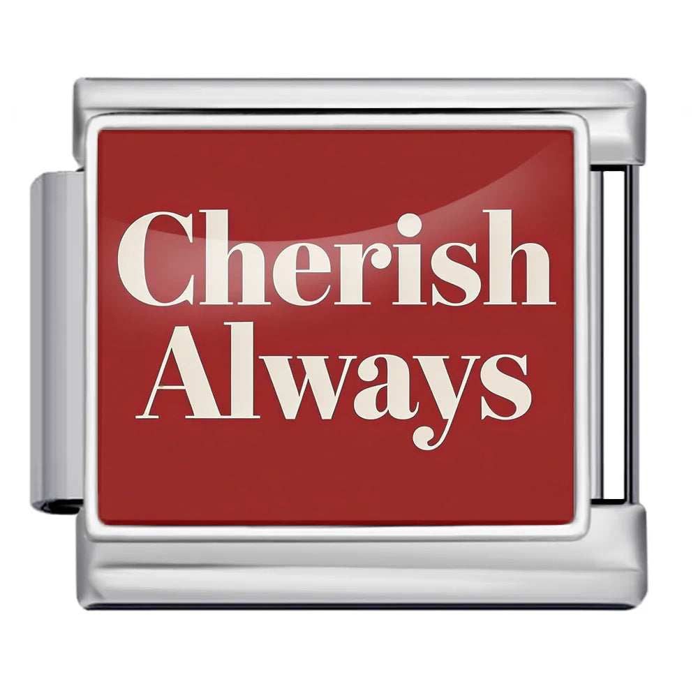 Silber-Charm Liebes Spruch Cherish Always